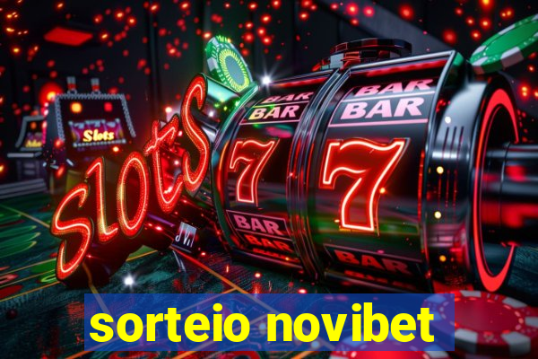 sorteio novibet