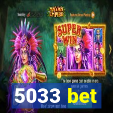 5033 bet