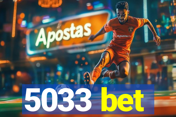 5033 bet