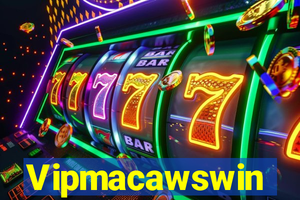 Vipmacawswin