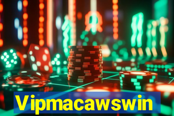 Vipmacawswin