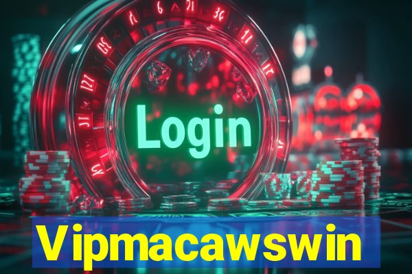 Vipmacawswin