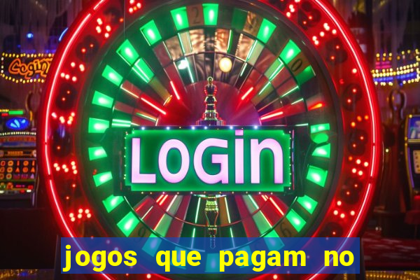 jogos que pagam no cadastro 2024