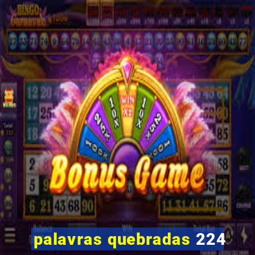 palavras quebradas 224