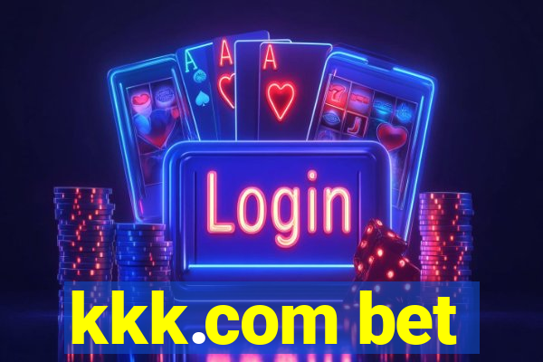 kkk.com bet