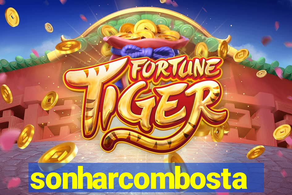sonharcombosta
