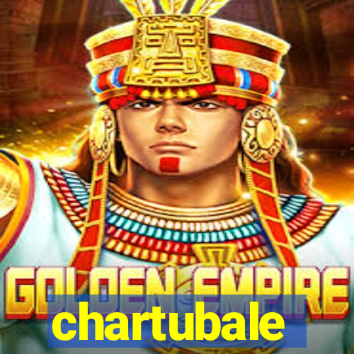 chartubale