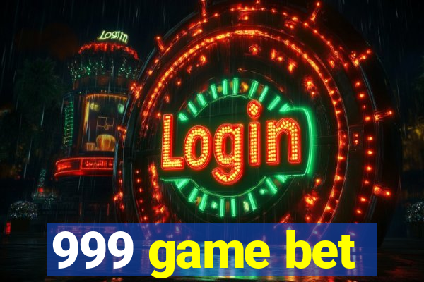 999 game bet