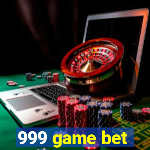 999 game bet