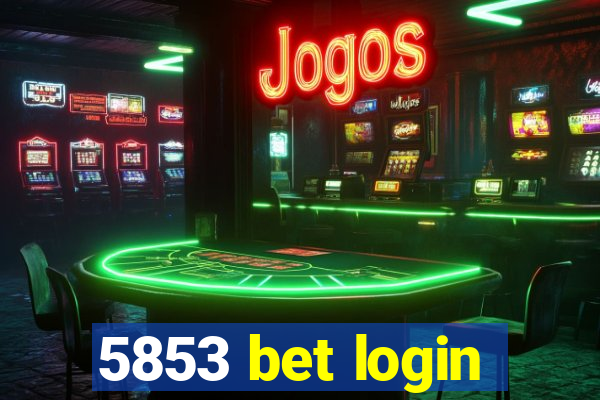 5853 bet login