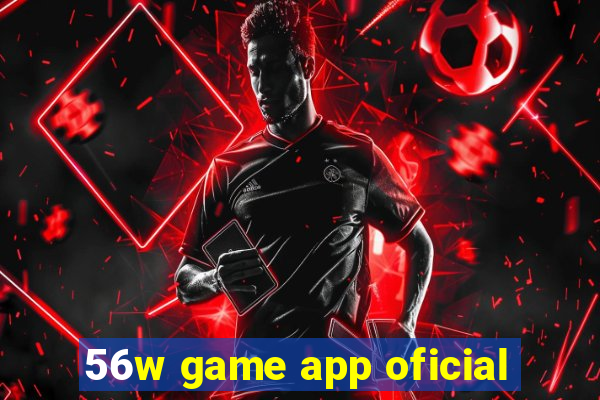 56w game app oficial