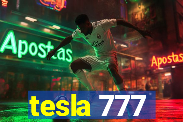 tesla 777