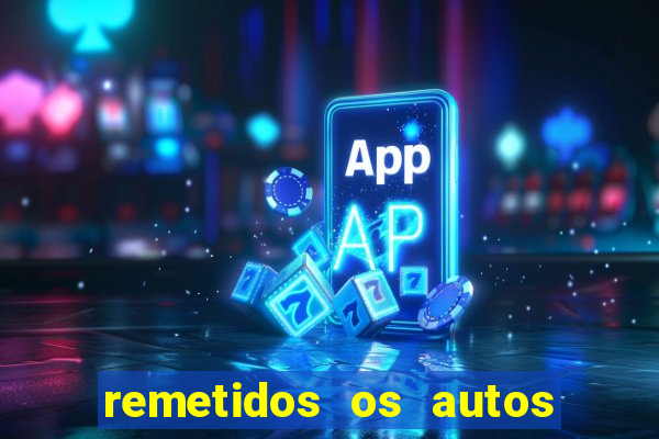 remetidos os autos para contadoria quanto tempo demora