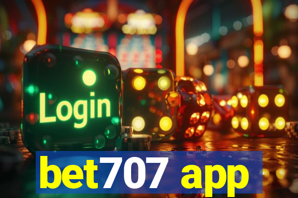 bet707 app