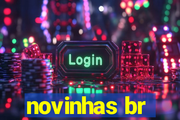 novinhas br