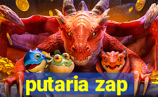 putaria zap