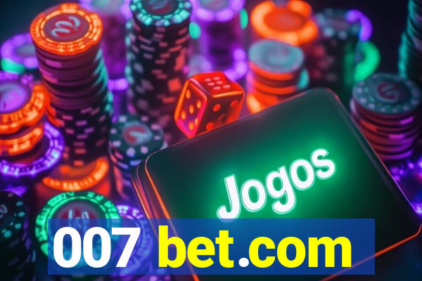 007 bet.com