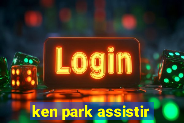 ken park assistir