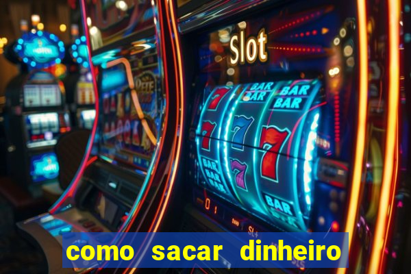 como sacar dinheiro no golden slots