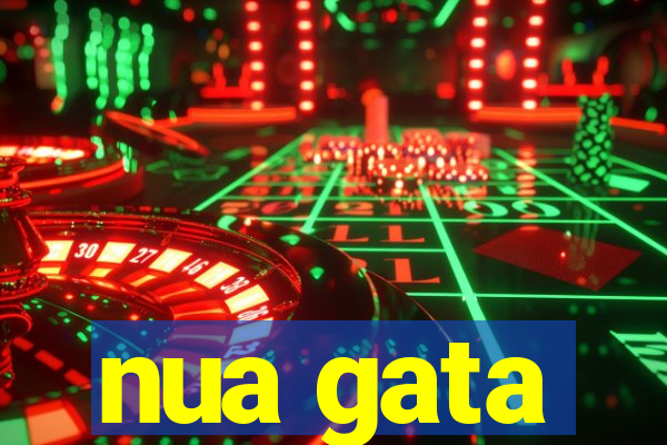 nua gata