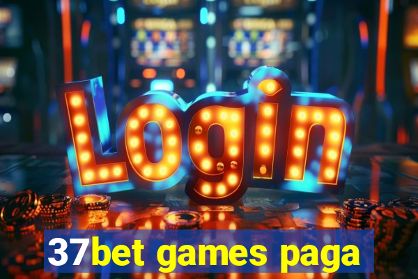37bet games paga