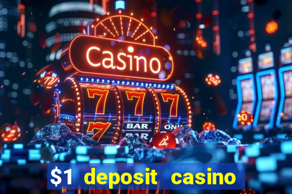 $1 deposit casino 2018 nz