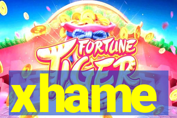 xhame
