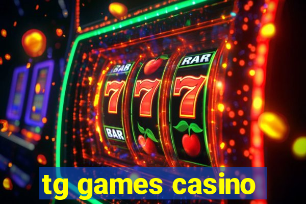 tg games casino