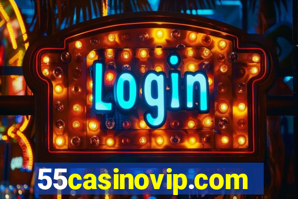 55casinovip.com