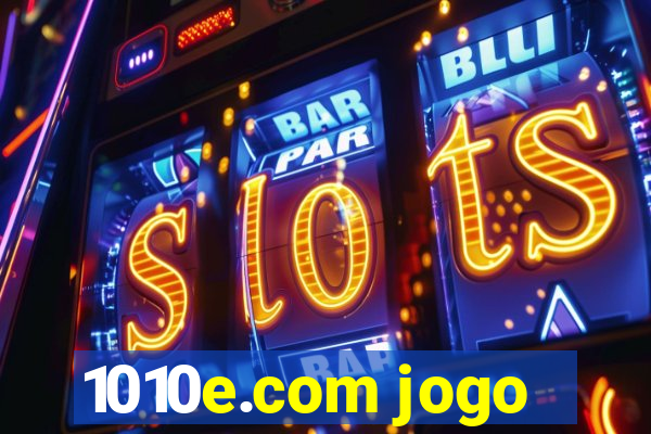 1010e.com jogo