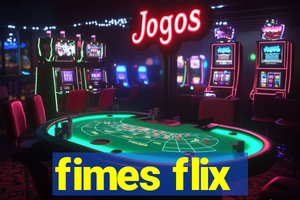 fimes flix