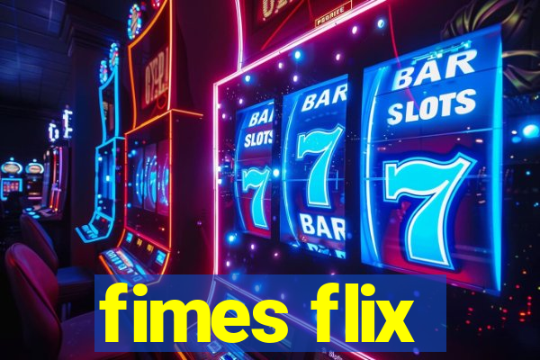 fimes flix