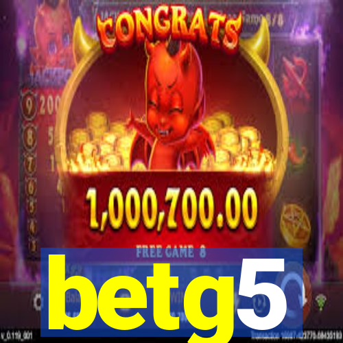 betg5