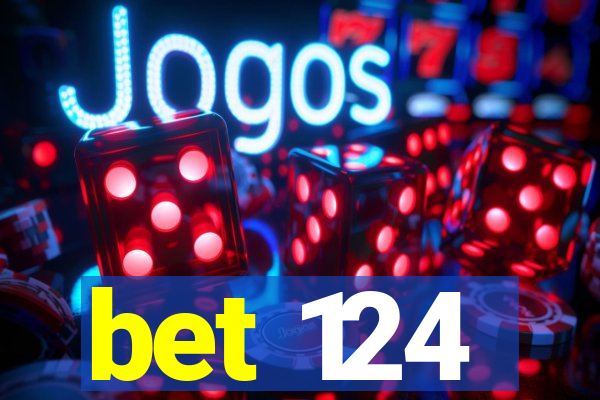 bet 124