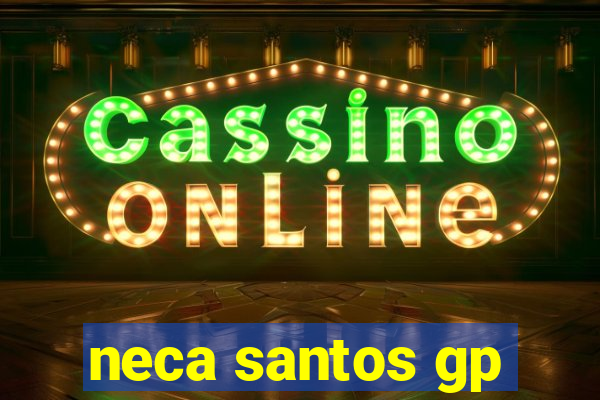 neca santos gp