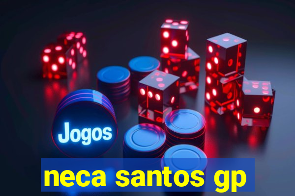 neca santos gp