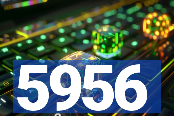 5956