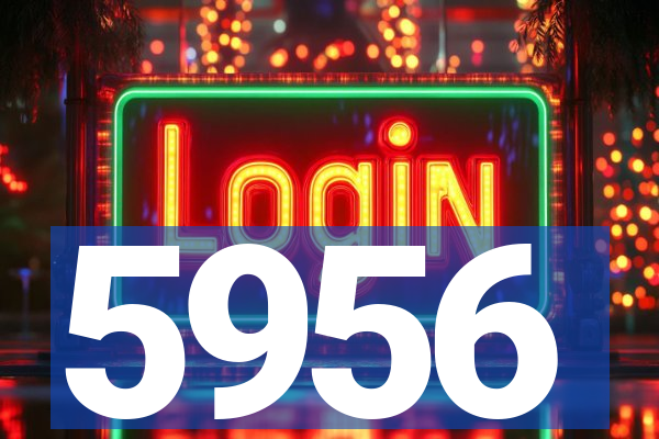 5956