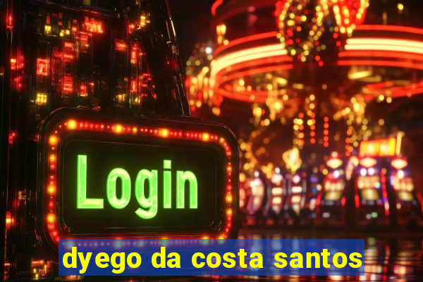 dyego da costa santos
