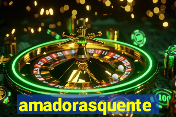 amadorasquente
