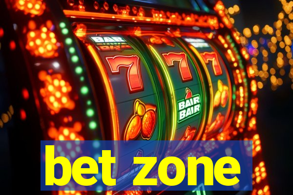 bet zone