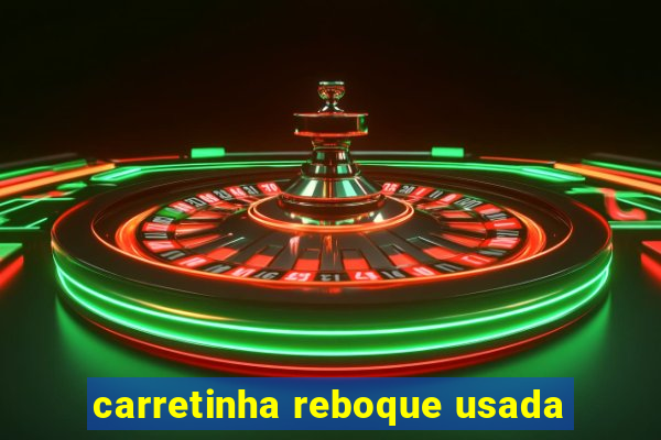 carretinha reboque usada