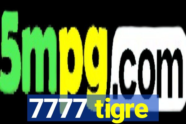 7777 tigre