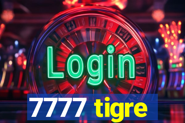 7777 tigre