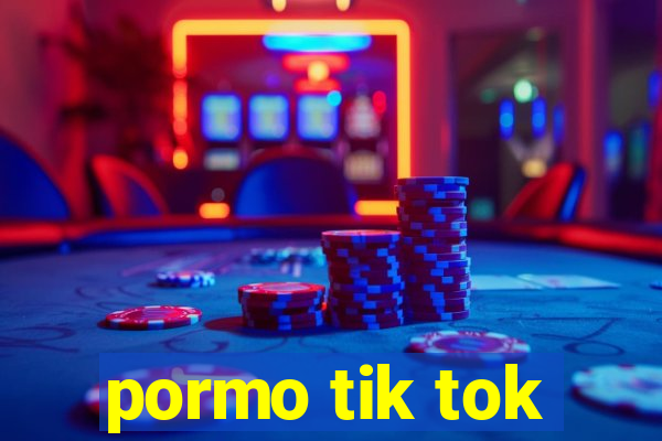 pormo tik tok