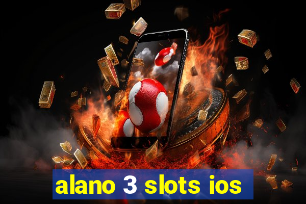 alano 3 slots ios