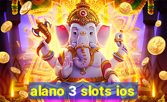 alano 3 slots ios
