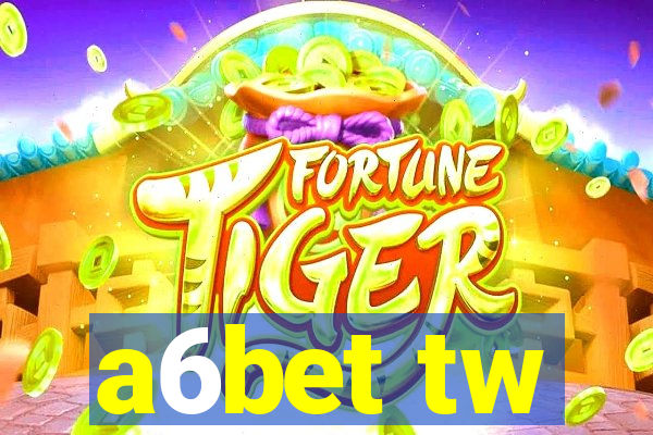 a6bet tw