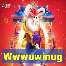 Wwwuwinug