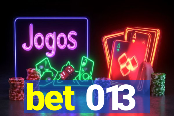 bet 013